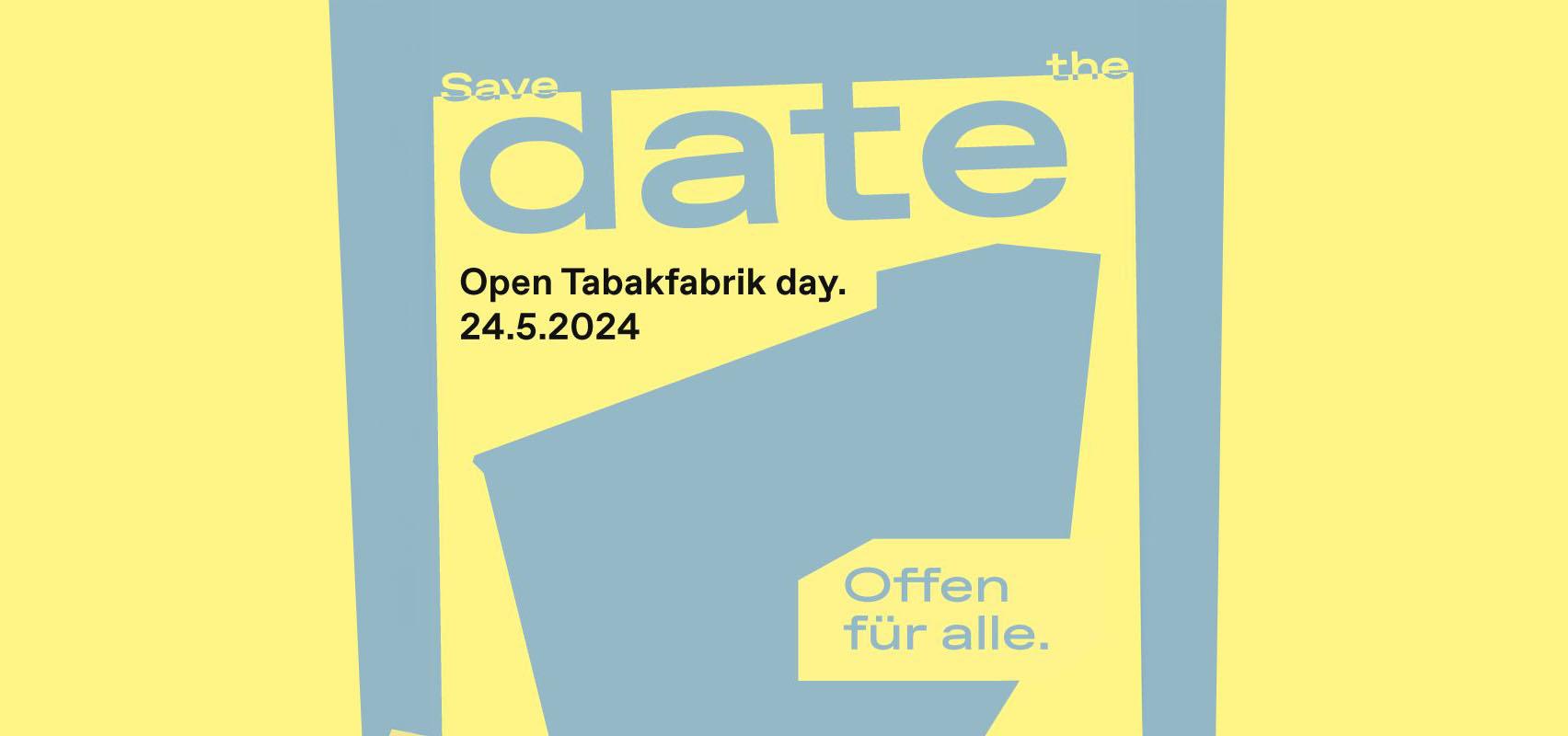 Open Tabakfabrik day 24.5.2024